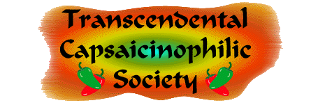 Transcendental Capsaicinophilic Society